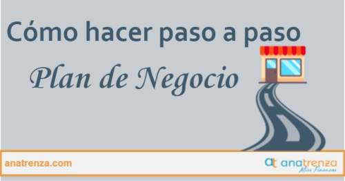 Plan de empresa y ejemplo de cómo hacerlo paso a paso