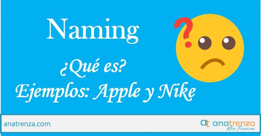Ana Trenza - Cómo crear un naming exitoso + análisis de ejemplos de Apple y Nike