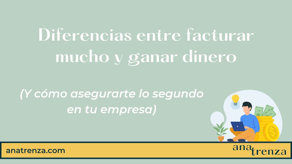 diferencia facturar y ganar